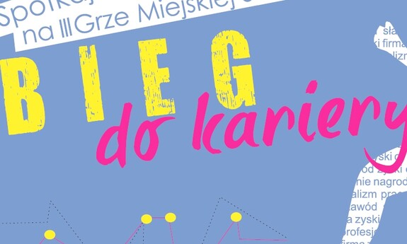 "Bieg do kariery" – gra miejska studentów