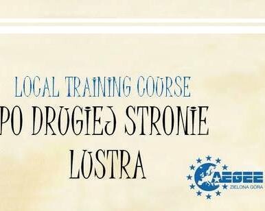 AEGEE-Zielona Góra zaprasza na Local Training Course - Po drugiej stronie lustra