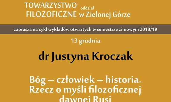 „Bóg - człowiek - historia. Rzecz o myśli filozoficznej dawnej Rusi” – zapraszamy na wykład