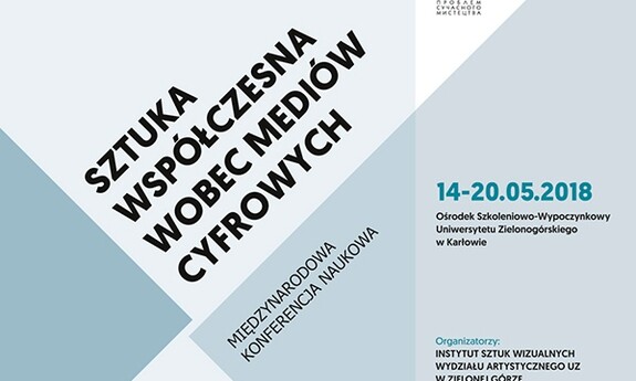 Międzynarodowa Konferencja Naukowa pt. Sztuka współczesna wobec mediów