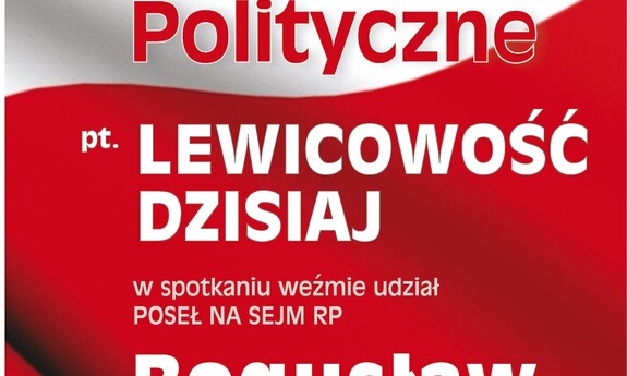 Lewicowość dzisiaj – Forum Polityczne na UZ