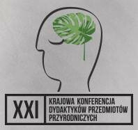 XXI Krajowa Konferencja Dydaktyków Przedmiotów Przyrodniczych na UZ